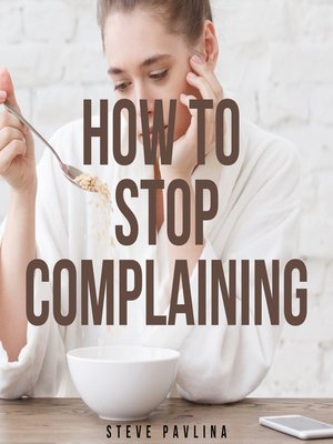 cover image of How to Stop Complaining